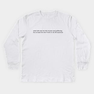 Adult Life Kids Long Sleeve T-Shirt